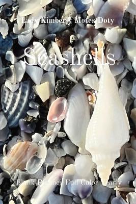 Seashells: Blank Planner Full Color Yearly - Lady Kimberly Motes Doty - cover