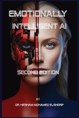 Emotionally Intelligent AI SECOND EDITION - Hesham Mohamed Elsherif - cover