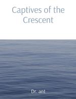 Captives of the Crescent