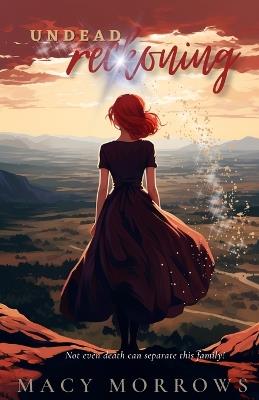 Undead Reckoning - Macy Morrows - cover