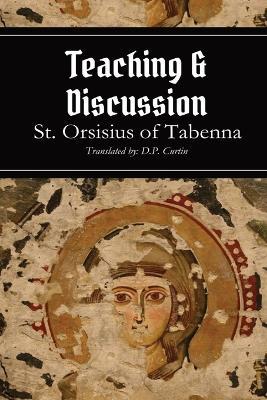 Teaching and Discussion - St Orsisius of Tabenna - cover