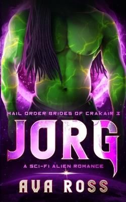 Jorg: A Sci-fi Alien Romance - Ava Ross - cover