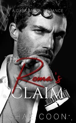 The Roma's claim - Shae Coon - cover
