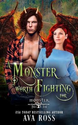 A Monster Worth Fighting For - Ava Ross - cover