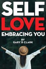 Self Love: Embracing You