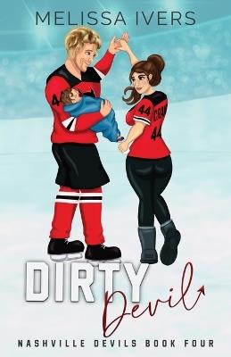 Dirty Devil Illustrated Edition - Melissa Ivers - cover