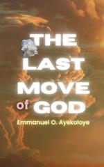 The Last Move of God