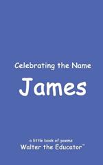Celebrating the Name James