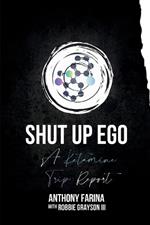 Shut Up Ego: A Ketamine Trip Report