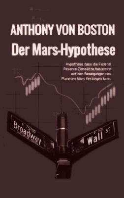 Der Mars-Hypothese - Anthony Von Boston - cover