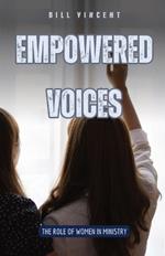Empowered Voices: The Role of Women in Ministry