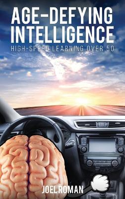 Age-Defying Intelligence - Joel Roman - cover