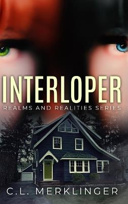 Interloper - C L Merklinger - cover