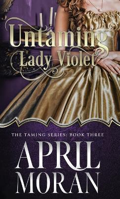 Untaming Lady Violet - April Moran - cover