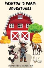 Kashton's Farm Adventures