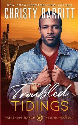 Troubled Tidings: A Christmas novella - Christy Barritt - cover