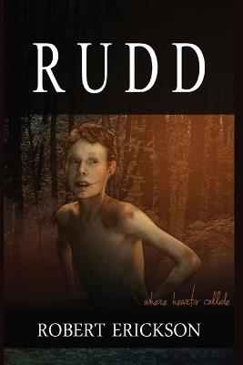 Rudd: Where Hearts Collide - Robert Erickson - cover