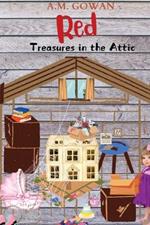 Red: Treasures in the Attic