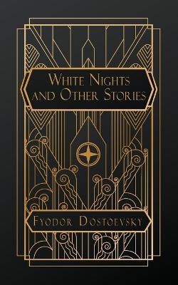 White Nights and Other Stories - Fyodor Dostoevsky - cover