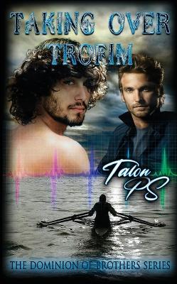 Taking Over Trofim - Talon P S,Tarian P S - cover