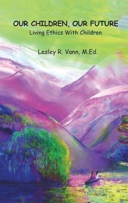 Our Children, Our Future - Lesley Vann - cover