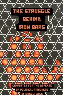 The Struggle Behind Iron Bars - Palestinian Liberation Organization - cover