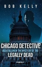 Chicago Detective Jack Fallon In The History Of The Legally Dead