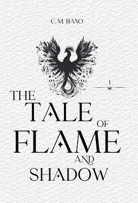 The Tale Of Flame And Shadow: TarotVerse Book One - C M Hano - cover