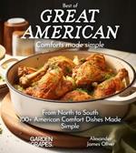 Best of Great American Cookbook: 100+ American Comfort Dishes Made Simple