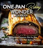 One-Pan Baking Wonders Cookbook: 100+ Japanese Plant-Based Comfort, Traditional Home Cooking with Easy Ingredients