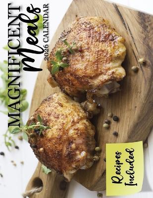 Magnificent Meals 2026 Calendar - B Patrick - cover