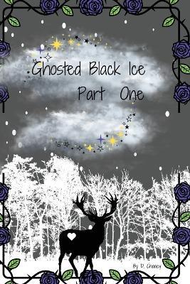 Ghosted Black Ice Part One - Danielle Chaney - cover