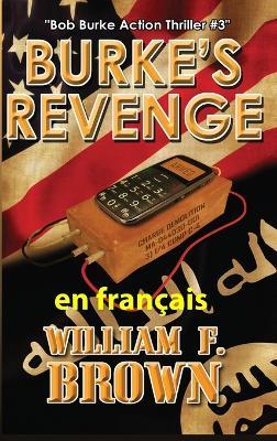 Burke's Revenge, en français: La revanche de Burke - William F Brown - cover