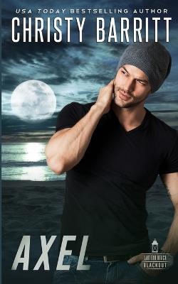 Axel: A clean romantic suspense - Christy Barritt - cover