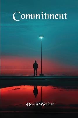Commitment - Dennis Wechter - cover