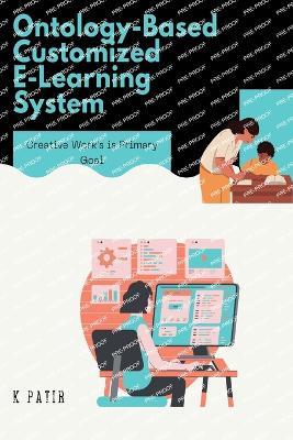 Ontology-Based Customized E-Learning System - K Patir - cover