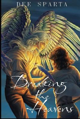 Breaking the Heavens - Dee Sparta - cover
