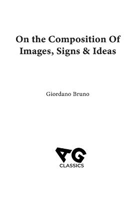 On the Composition of Images, Signs & Ideas - Giordano Bruno - cover