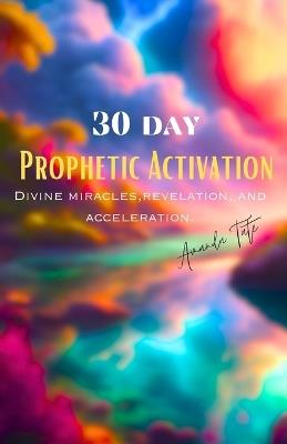30 Day Prophetic Activation - Amanda Tate - cover