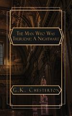 The Man Who Was Thursday: A Nightmare