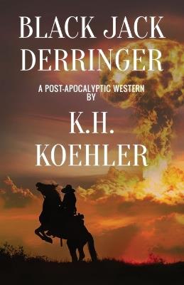 Black Jack Derringer - K H Koehler - cover