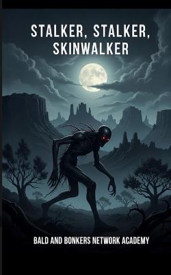 Stalker, Stalker, Skinwalker - Dakota Frandsen - cover
