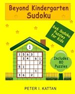Beyond Kindergarten Sudoku: 6X6 Sudoku Puzzles for Kids