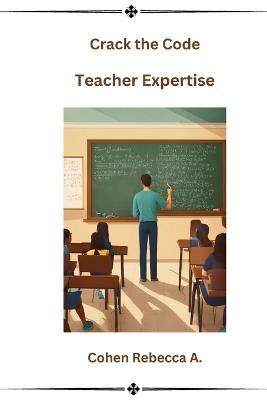 Crack the Code Teacher Expertise - Rebecca Cohen - cover