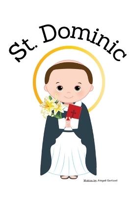 St. Dominic - Children's Christian Book - Lives of the Saints - Abigail Gartland - cover