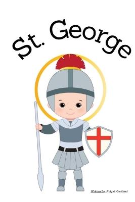 St. George - Children's Christian Book - Lives of the Saints - Abigail Gartland - cover