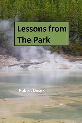 Lessons from The Park - Robert Dusek - cover