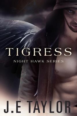 Tigress - J E Taylor - cover
