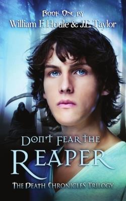 Don't Fear the Reaper - William F Houle,J E Taylor - cover