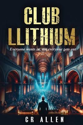 Club Llithium - C R Allen - cover